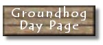 Visit my Groundhog's Day Page!